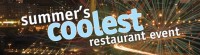 Summers Coolest Restaurant Event